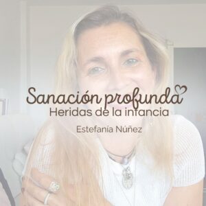 Sanación emocional de la herida infantil (1h30)